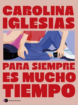 cover image of Para siempre es mucho tiempo